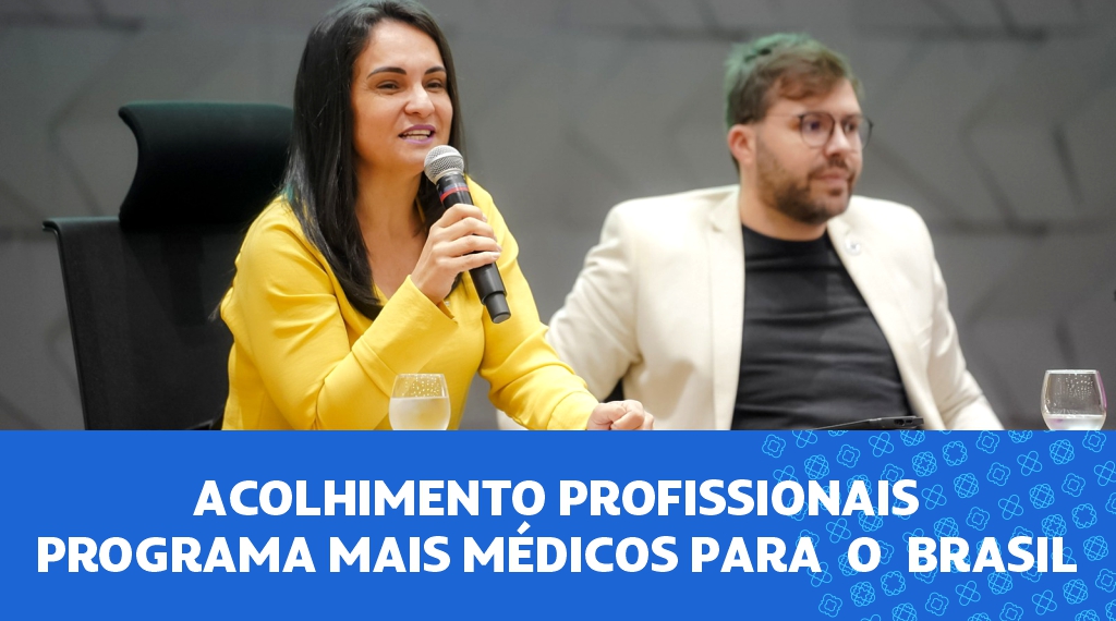 Acolhimento Programa Mais Médicos Para o Brasil COSEMS GO